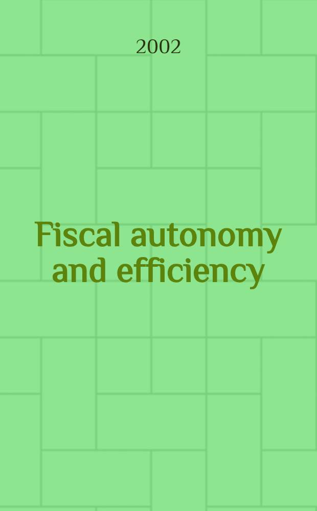 Fiscal autonomy and efficiency : Reforms in the former Sov. Union = Финансы и реформы в Российской Федерации