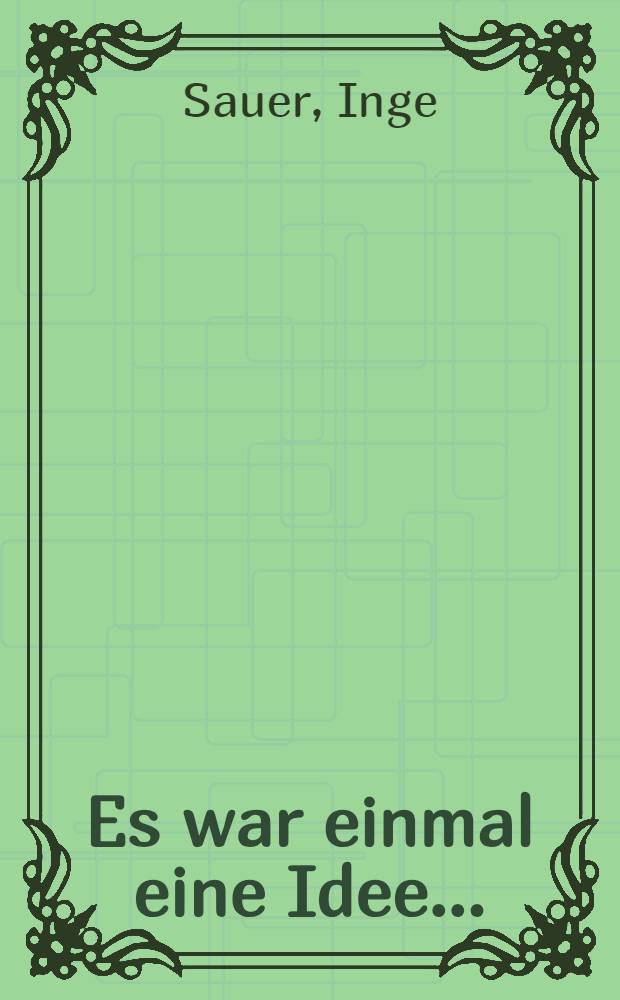 Es war einmal eine Idee ... : Schweizer Bilderbuch-Illustratoren über die Schulter geblickt : Kat. der Ausst., Stadthaus Zürich, 22 Juni bis 7. Sept. , 2001 etc. = Была однажды идея. Швейцарская книжная иллюстрация