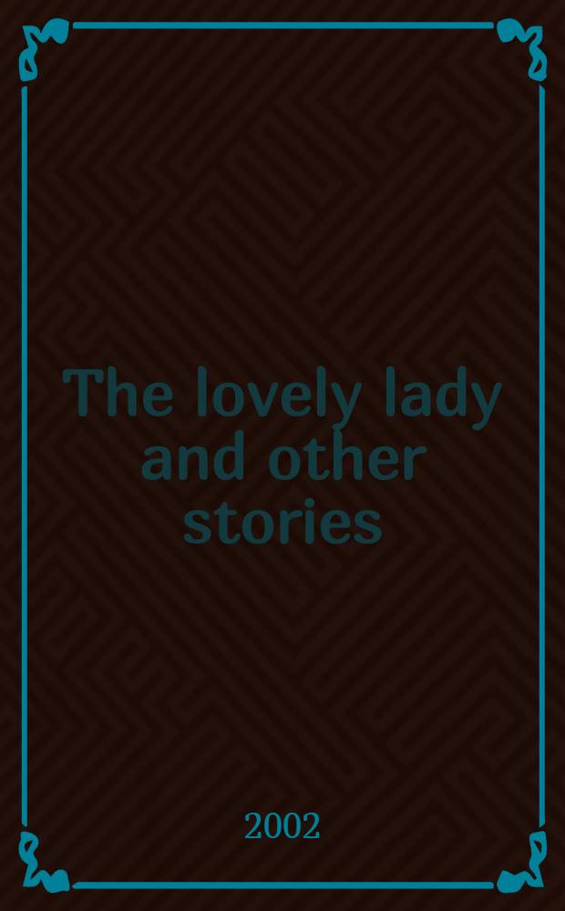 The lovely lady and other stories = Прелестная дама