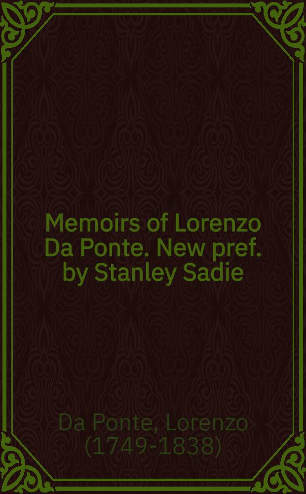 Memoirs of Lorenzo Da Ponte. New pref. by Stanley Sadie = Воспоминания Лоренцо Да Понте