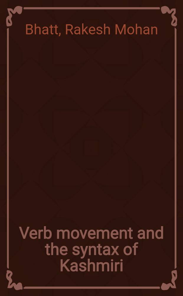 Verb movement and the syntax of Kashmiri = Глаголы движения и синтаксис кашмири