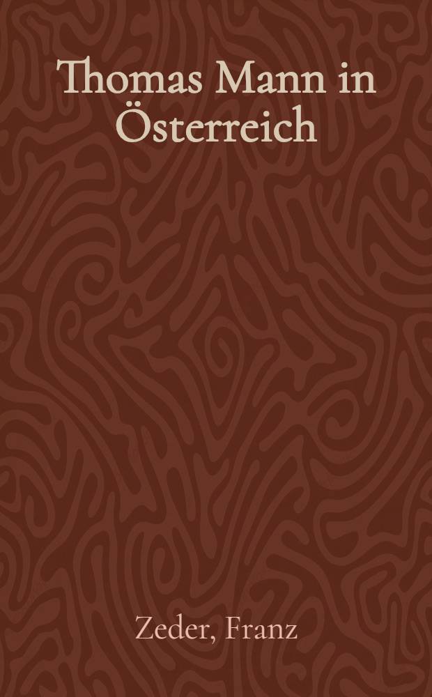 Thomas Mann in Österreich = Томас Манн в Австрии