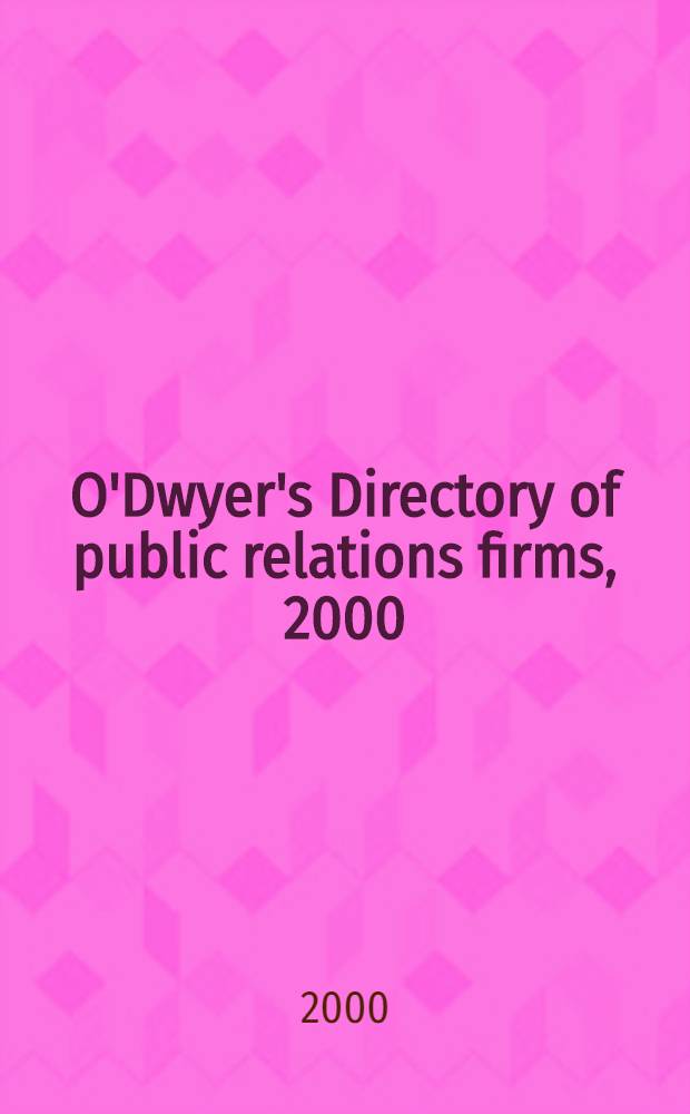 O'Dwyer's Directory of public relations firms, 2000 = Указатель "Паблик рилейшнз" фирм