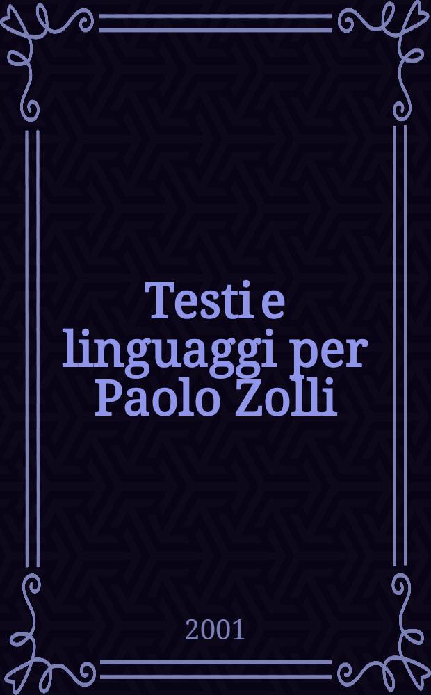 Testi e linguaggi per Paolo Zolli = Статьи и речи в память о Паоло Дзолли