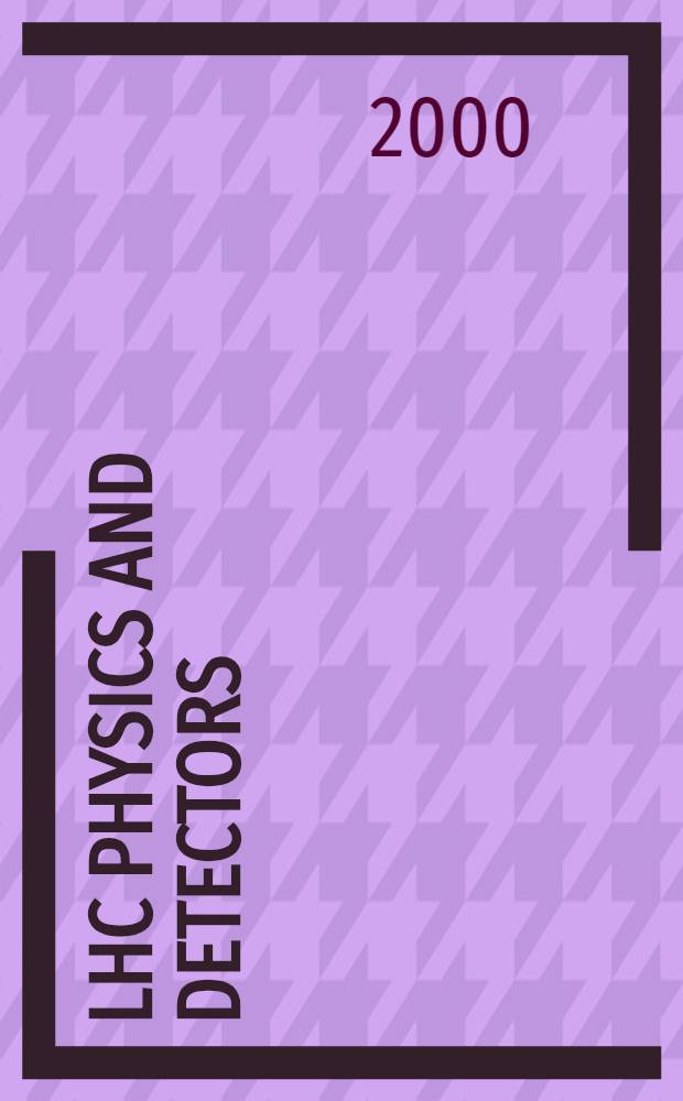 LHC physics and detectors : Second Intern. symp., Dubna, 28-30 June 2000 [Proceedings]. Vol. 2