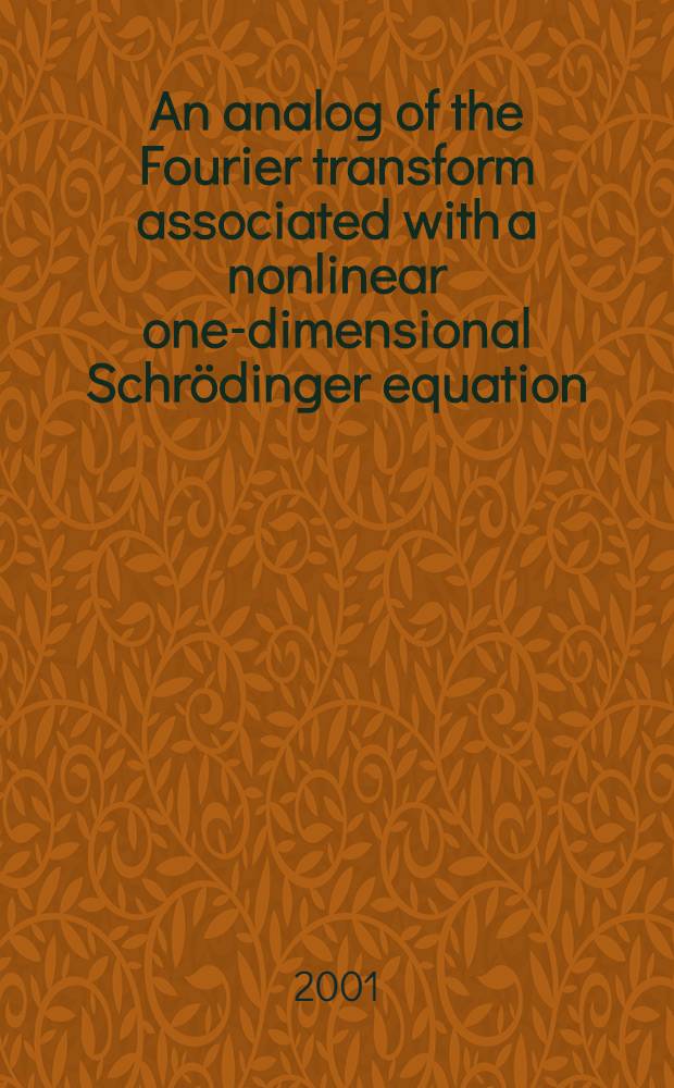An analog of the Fourier transform associated with a nonlinear one-dimensional Schrödinger equation