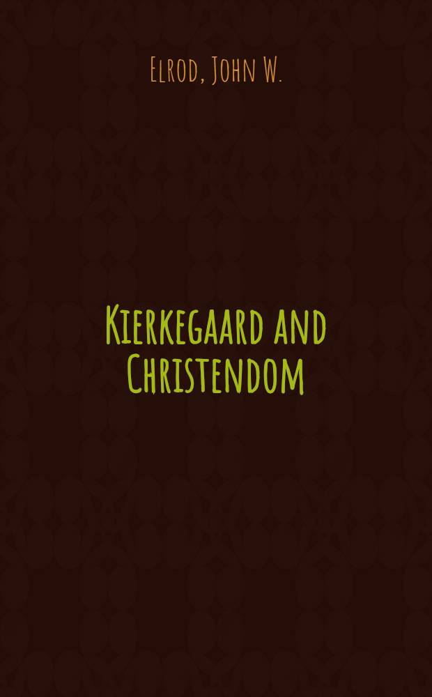 Kierkegaard and Christendom = Кьеркегор и Христианский мир