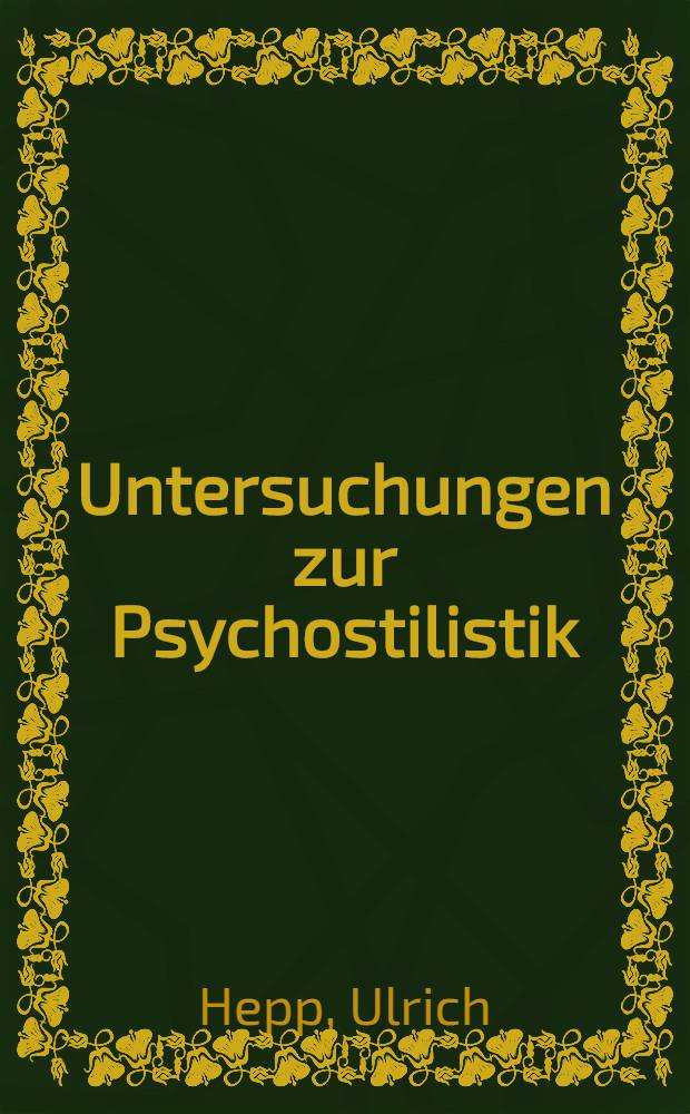 Untersuchungen zur Psychostilistik : Am Beispiel des Briefwechsels Rilke-Cvetaeva-Pasternak = Исследование психостилистики на примере переписки Рильке-Цветаева-Пастернак