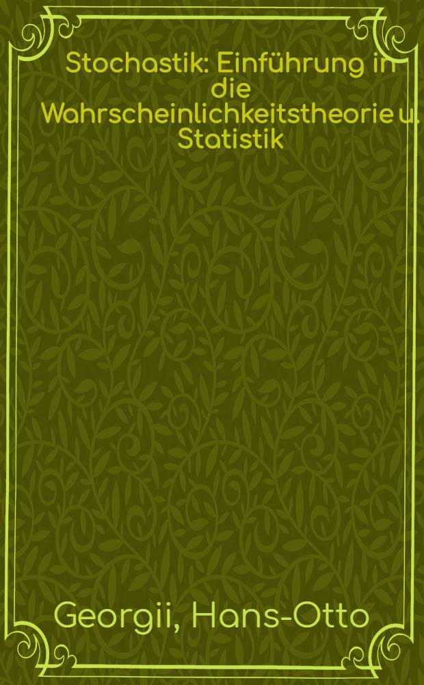 Stochastik : Einführung in die Wahrscheinlichkeitstheorie u. Statistik = Стохастика: Введение в теорию реальности и статистики