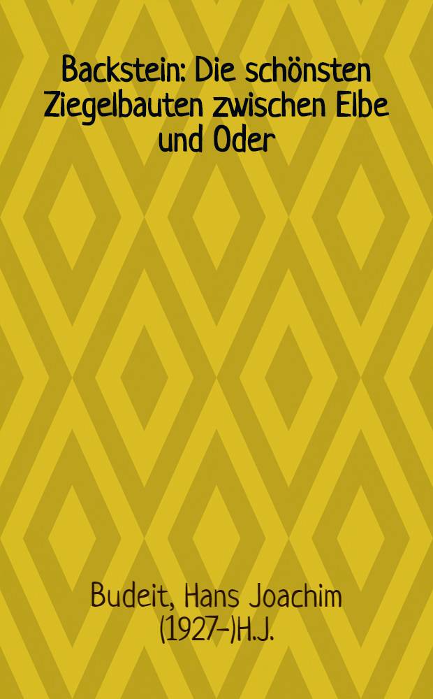 Backstein : Die schönsten Ziegelbauten zwischen Elbe und Oder : Album = Кирпич. Красивейшие строения между Эльбой и Одером