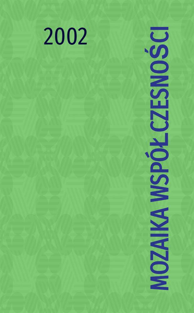 Mozaika wsp&oacute;łczesności : Teatr alternatywny w Polsce po roku 1989 = Мозаика современная: альтернативный театр в Польше с 1989