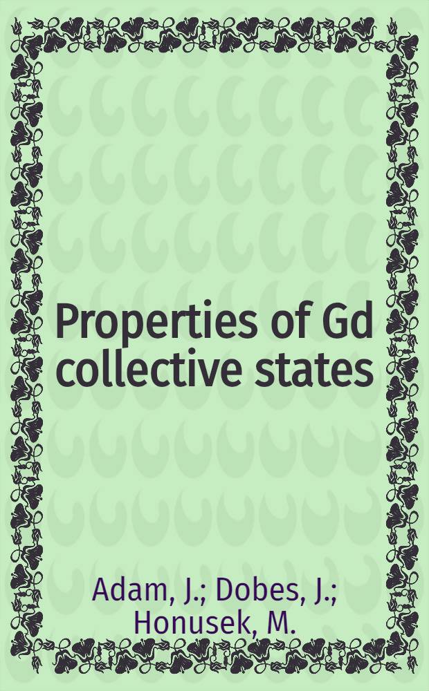 Properties of Gd collective states (comparison of experimental and theorical results)