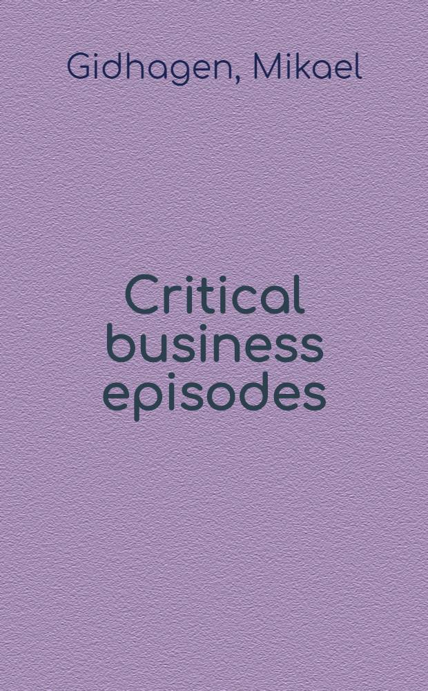 Critical business episodes : The criticality of damage adjustment processes in insurance relationships = Критические эпизоды бизнеса