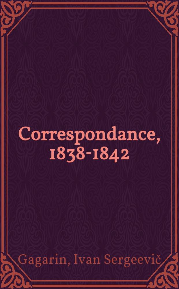 Correspondance, 1838-1842