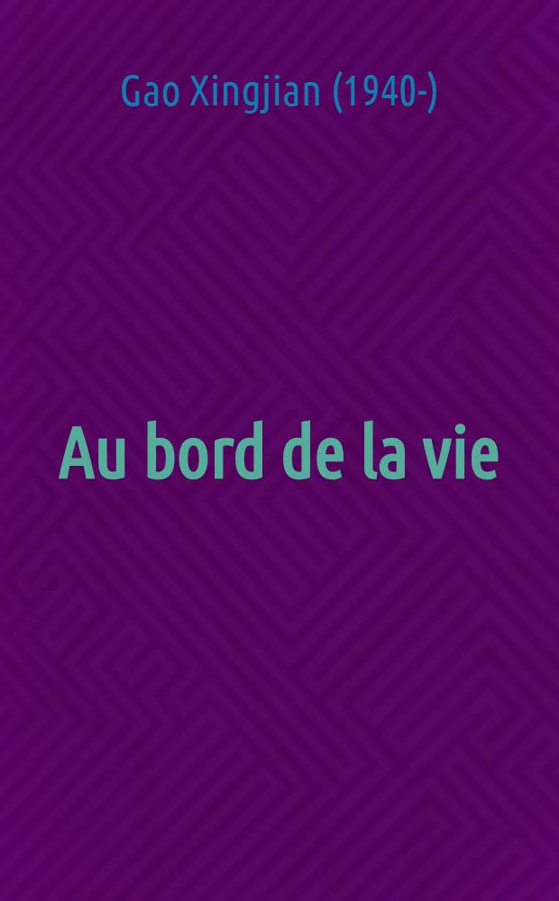 Au bord de la vie