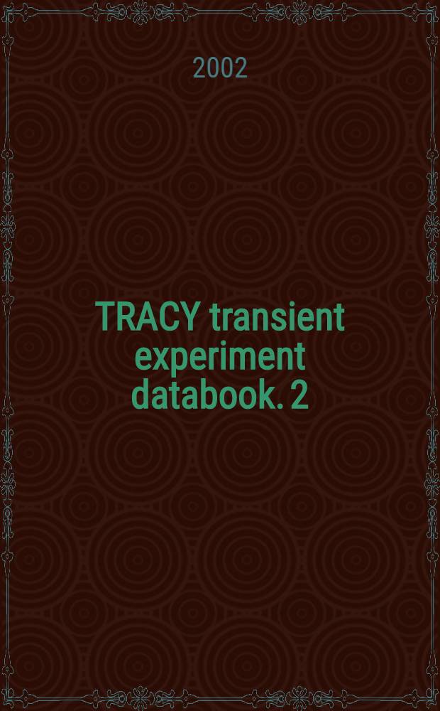 TRACY transient experiment databook. 2 : Ramp withdrawal experiment