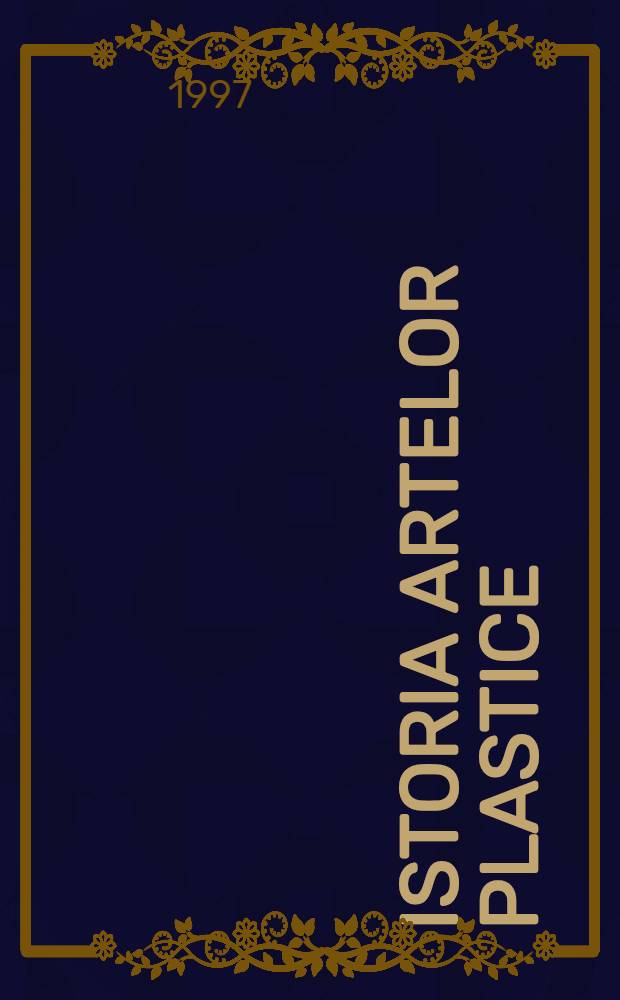 Istoria artelor plastice = История изобразительного искусства
