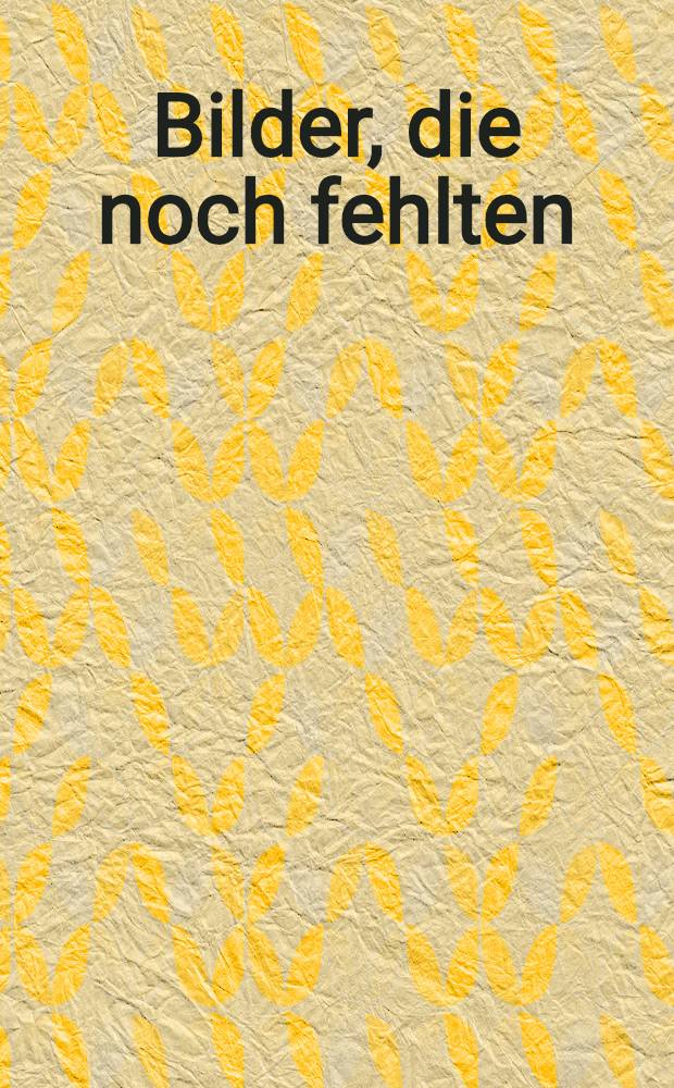 Bilder, die noch fehlten : Zeitgen&ouml;ssische Fotografie : Eine Ausst. des Deutschen Hygiene-Museums u. der Deutschen Behindertenhilfe-Aktion Mensch : Katalog = Картины, которые еще отсутствуют. Современая фотография. = Образы, которые что-то утратили. Современные фотографии