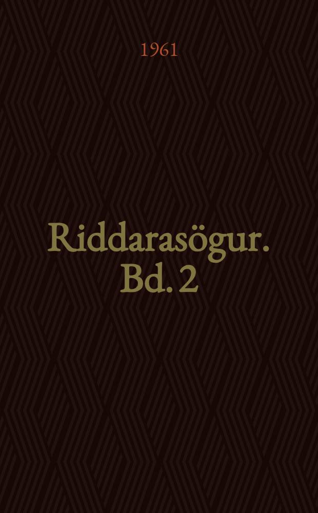 Riddarasögur. Bd. 2