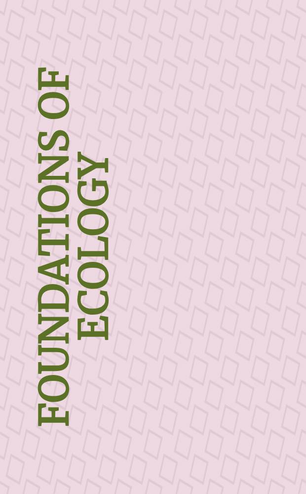 Foundations of ecology : Classic papers with comment = Основы экологии