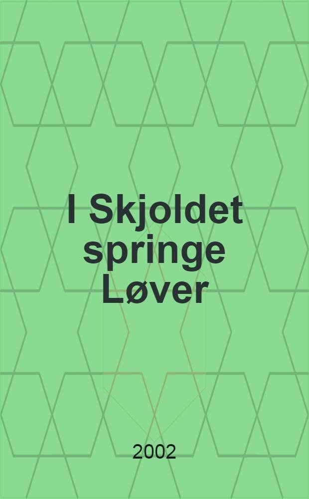 I Skjoldet springe Løver : Afledninger af Kongevåbenet = Щиты с прыгающими львами. (О датской геральдике)