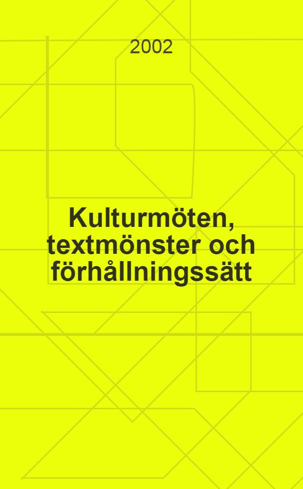 Kulturmöten, textmönster och förhållningssätt = Cultural encounters, rhetorical patterns and social strategies : Första-och andraspråksskrivande i några svenska brevgenrer : Diss. = Культурное окружение,риторические образцы и социальная стратегия.Первичные и вторичные языки писателей(шв. и фин.) в некоторых литературных жанрах в Швеции