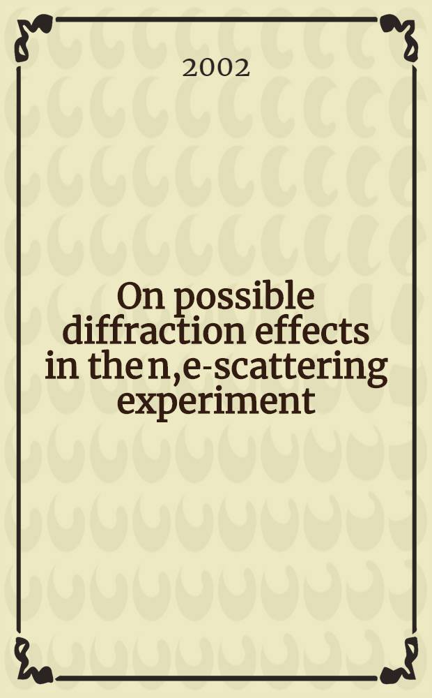 On possible diffraction effects in the n,e-scattering experiment