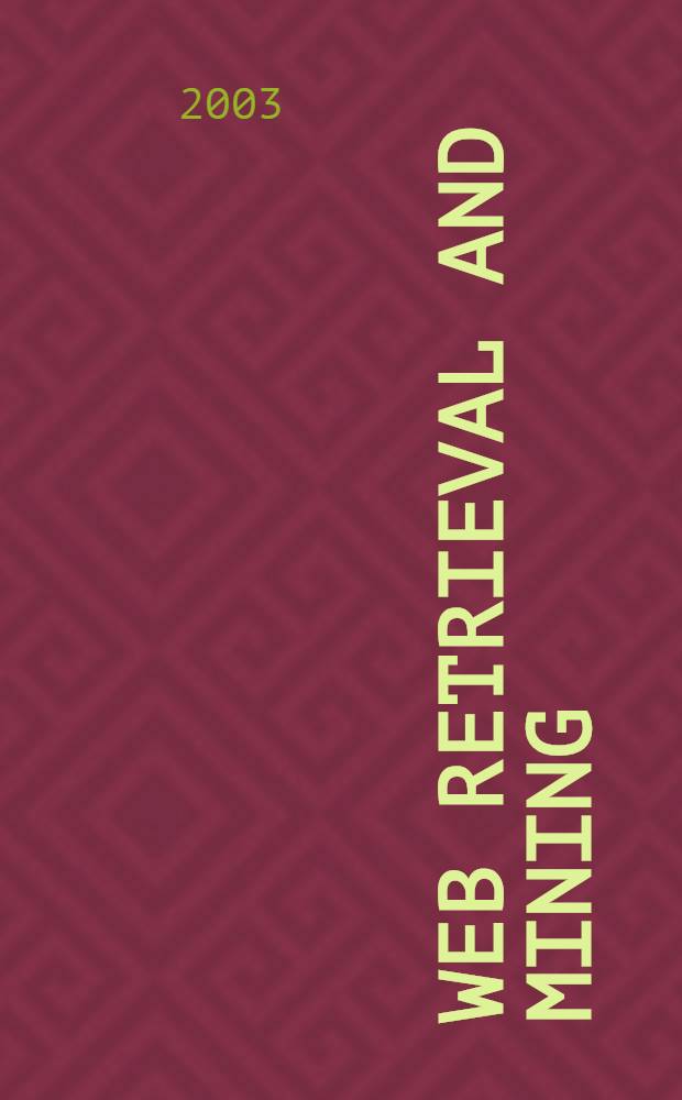 Web retrieval and mining