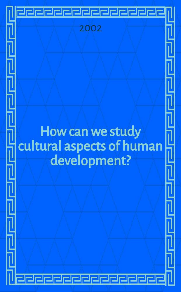 How can we study cultural aspects of human development? = Развитие человечества. Как мы можем изучать культурные аспекты развития человечества
