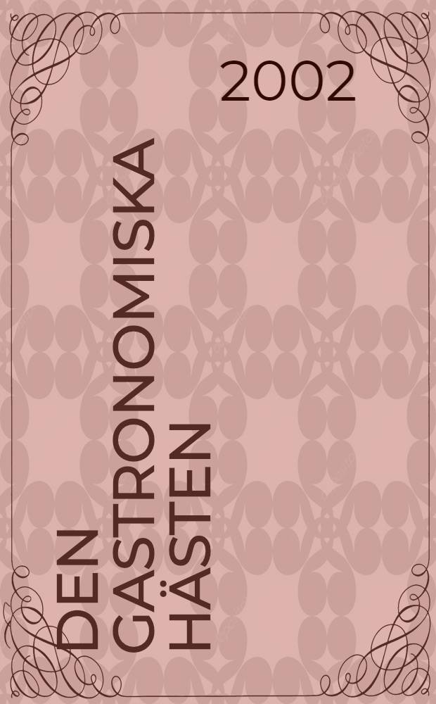Den gastronomiska hästen : Gamla nordiska artistaffischer = Афиши зимих цирков северной Европы