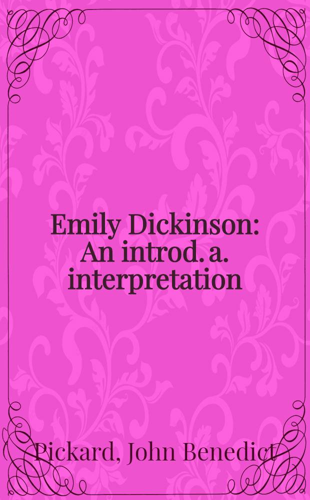 Emily Dickinson : An introd. a. interpretation = Эмили Дикинсон