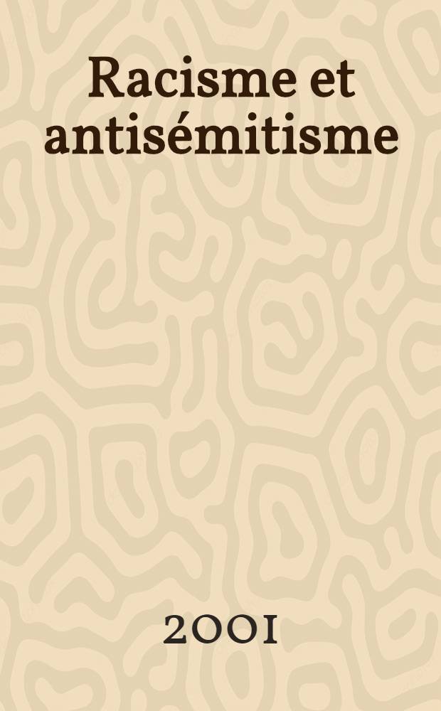 Racisme et antisémitisme : Essai de philosophie sur l'envers des concepts = Расизм и антисемитизм: Очерк философии по отношению к концепции