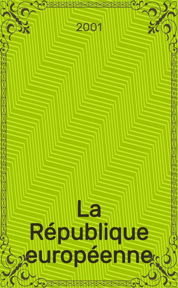 La République européenne = Европейская республика - о европейской интеграции