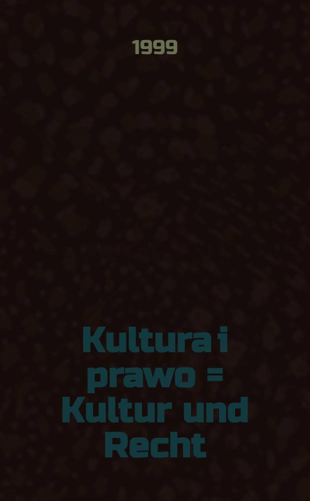 Kultura i prawo = Kultur und Recht = Культура и право