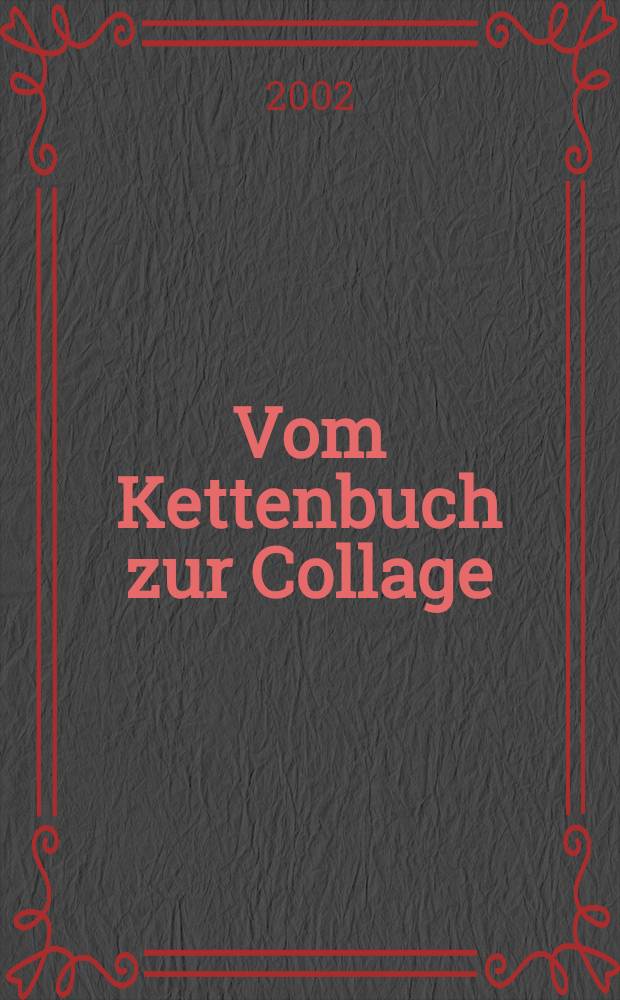 Vom Kettenbuch zur Collage : Bucheinbände des 15. bis 20. Jh. aus den Samml. der Univ.- u. Stadtbibl. Köln = Книжные переплеты 15-20 вв.