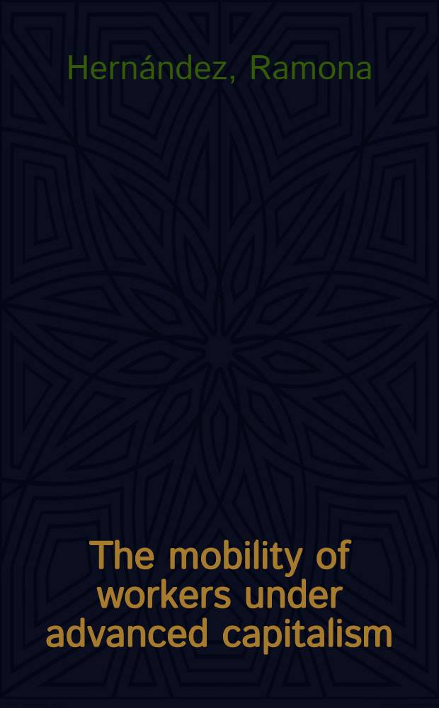 The mobility of workers under advanced capitalism : Dominican migration to the United States = Миграция населения из Доминиканской Республики в США
