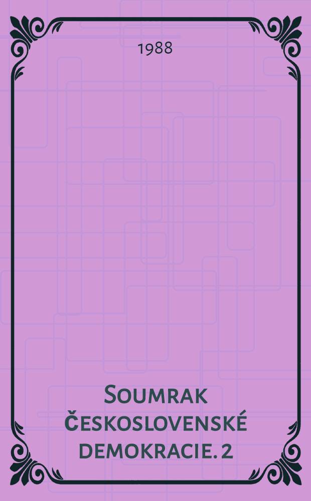 Soumrak československé demokracie. 2