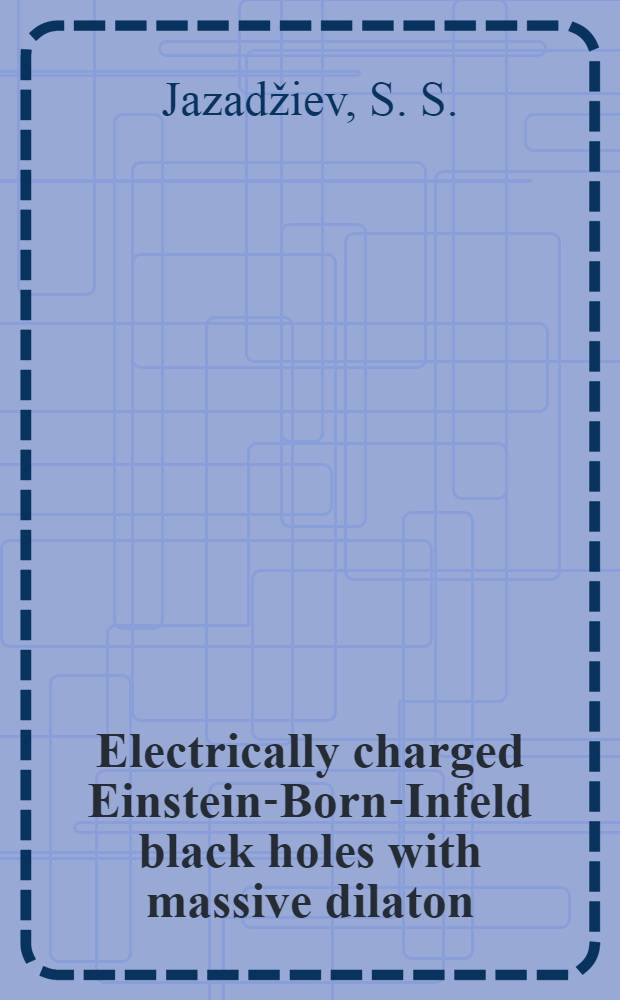 Electrically charged Einstein-Born-Infeld black holes with massive dilaton