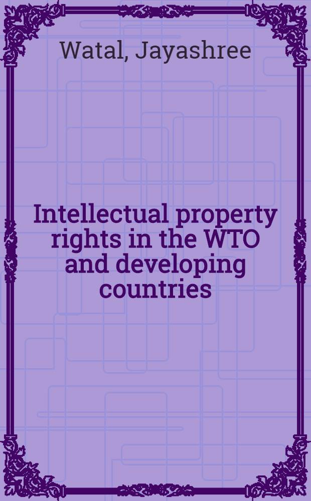 Intellectual property rights in the WTO and developing countries = Права интеллектуальной собственности в ВТО и развивающихся странах