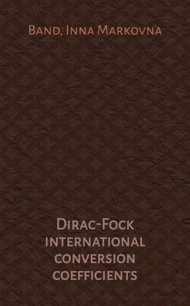 Dirac-Fock international conversion coefficients