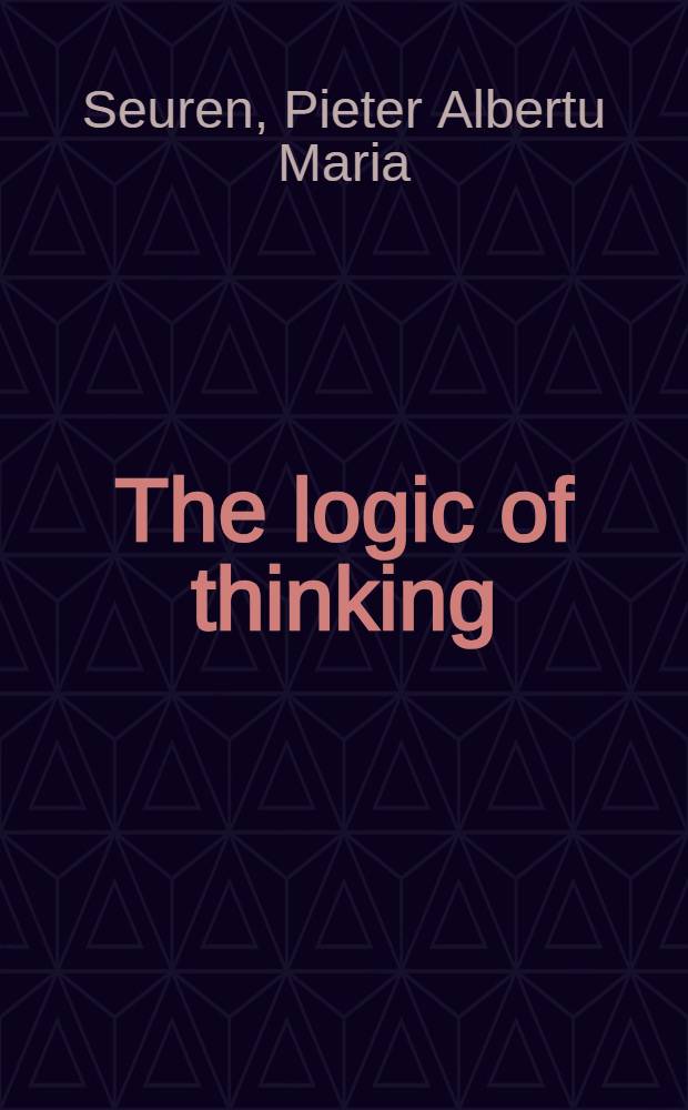 The logic of thinking = Логическое мышление