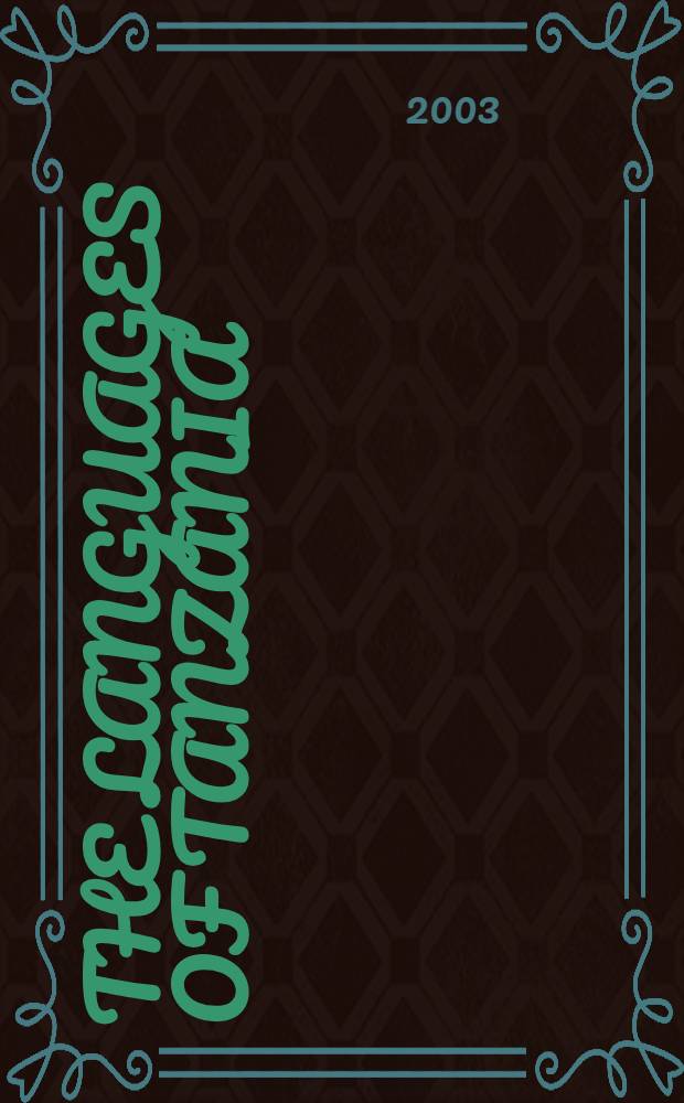 The Languages of Tanzania : A bibliogr = Языки Танзании. Библиография.