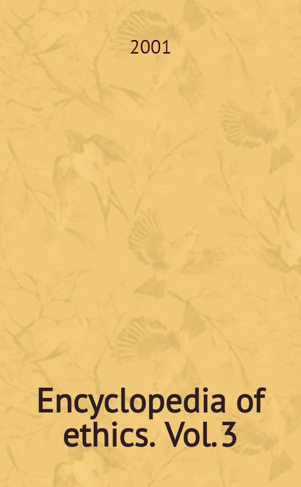 Encyclopedia of ethics. Vol. 3 : P - W. Indexes
