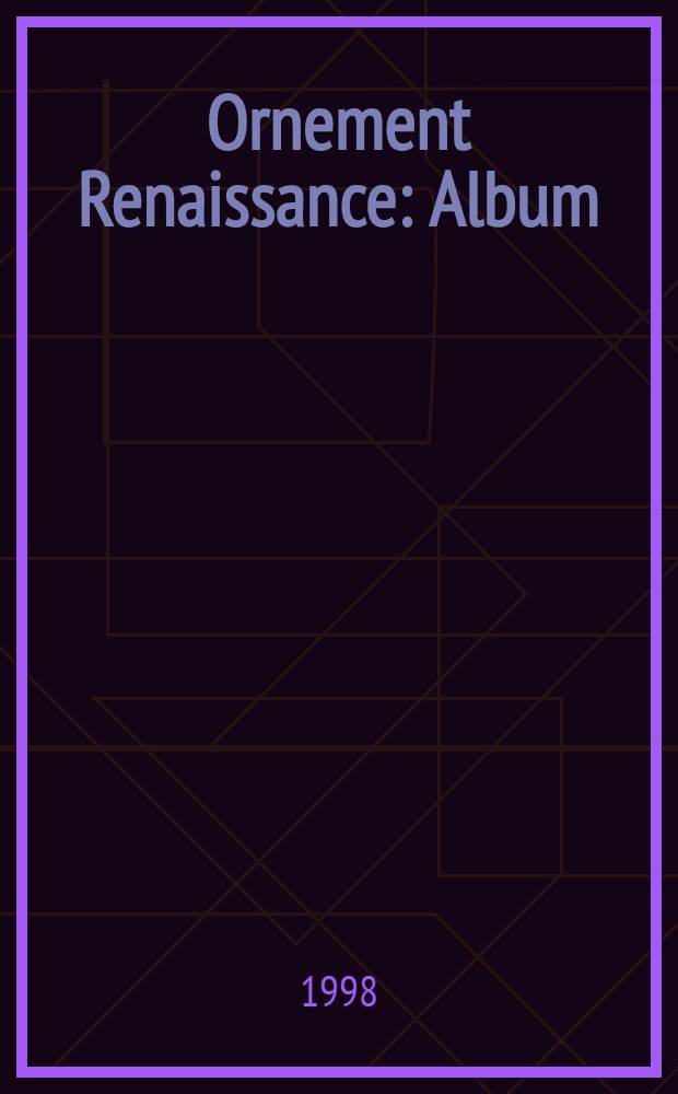 Ornement Renaissance : Album = Орнамент Ренессанса