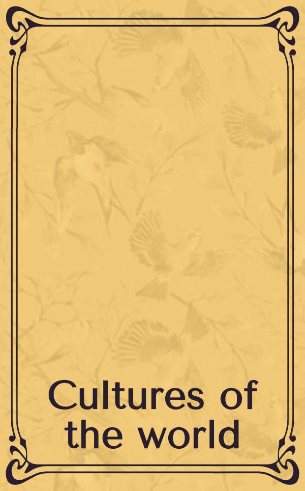 Cultures of the world : Selections from the ten-volume "Encyclopedia of world cultures" = Энциклопедия мировых культур