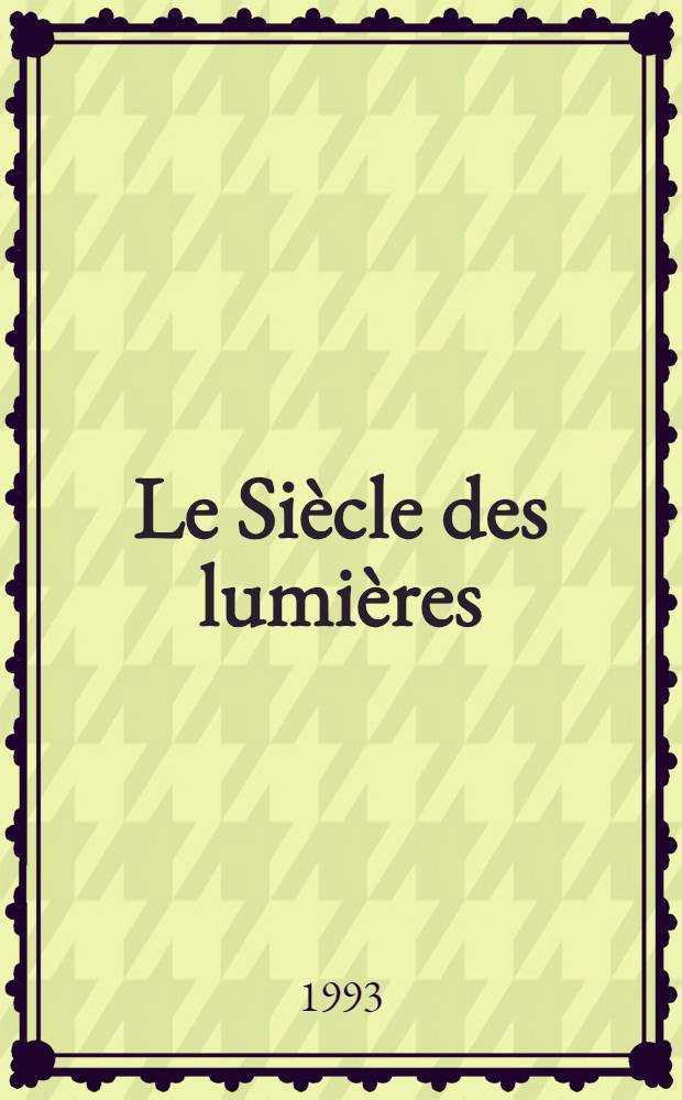 Le Si&egrave;cle des lumi&egrave;res : Bibliogr. chronologique. T. 12 : Index des auteurs, 1716-1760