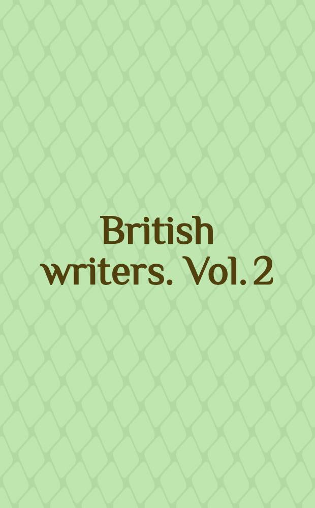 British writers. Vol. 2 : Thomas Middleton to George Farquhar