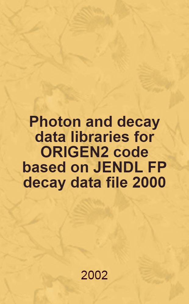 Photon and decay data libraries for ORIGEN2 code based on JENDL FP decay data file 2000