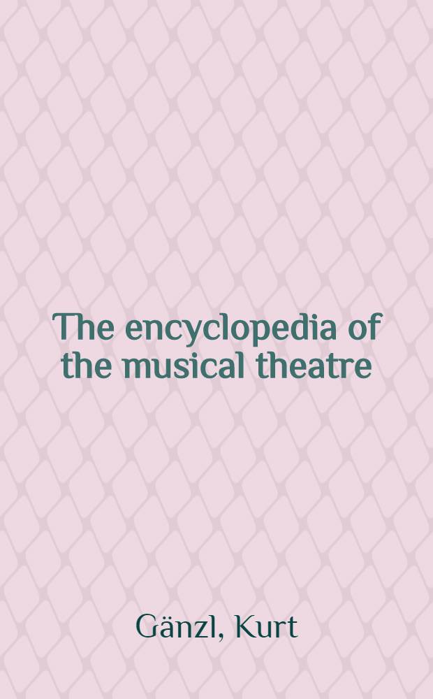 The encyclopedia of the musical theatre