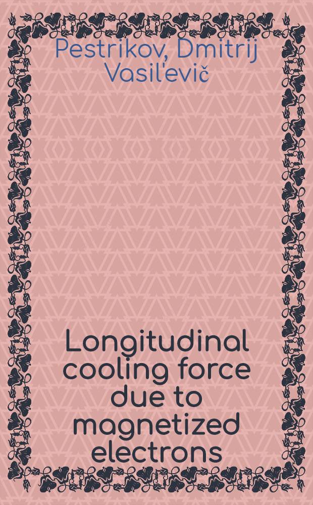 Longitudinal cooling force due to magnetized electrons